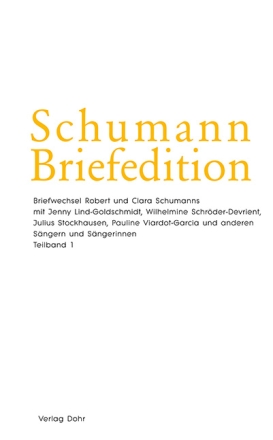 Schumann-Briefedition Serie 2 Band 7 Briefwechsel mit Julius Stockhausen und anderen Sngern  und Sngerinnen (2 Teilbnde)