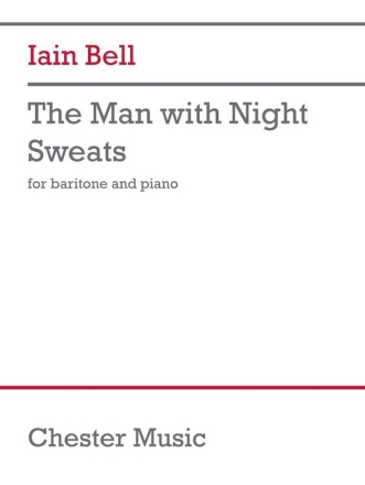 The Man With Night Sweats Baritone Voice and Piano Vocal Score