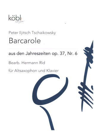 Barcarole aus den Jahreszeiten op.37, Nr.6 fr Altsaxophon und Klavier