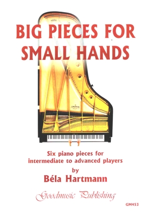 Big Pieces for small hands for piano (intermediate to advance)