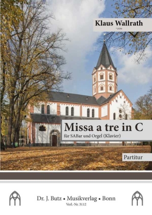 Missa a tre in C fr SABar und Orgel (Klavier) Partitur