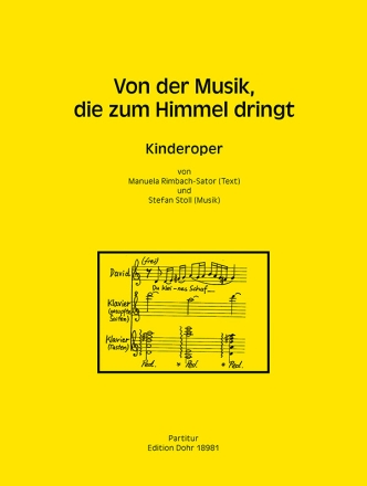 Von der Musik, die zum Himmel dringt -Kinderoper- Kinderstimme, Kinderchor, Ensemble Partitur