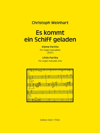 Es kommt ein Schiff geladen (2021) -Kleine Partita fr Orgel manualiter