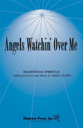 Angels Watchin' Over Me SATB Chorpartitur