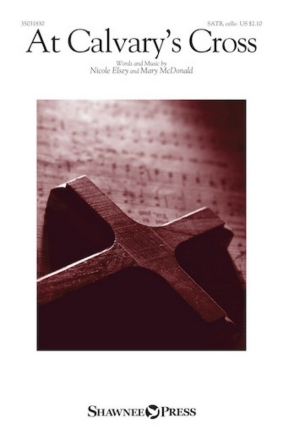 At Calvary's Cross SATB and Cello Chorpartitur