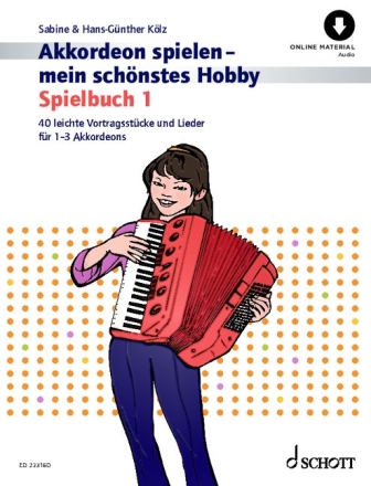 Akkordeon spielen - mein schnstes Hobby Spielbuch 1 (+Online Audio) fr 1-3 Akkordeons Spielpartitur