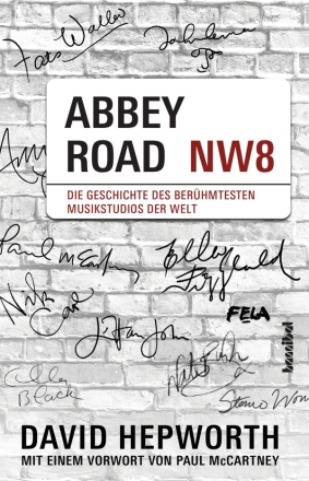 Abbey Road Die Geschichte des berhmtesten Musikstudios der Welt Softcover