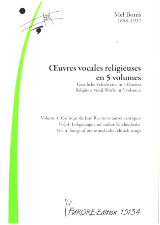 Oeuvres vocales religieuses en 5 volumes Vol.4 Lobgesnge und andere Kirchenlieder fr gem Chor, Orgel Partitur (la)