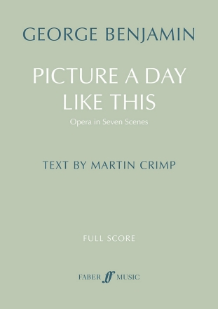 Picture a Day Like This  Opera in Seven Scenes full score