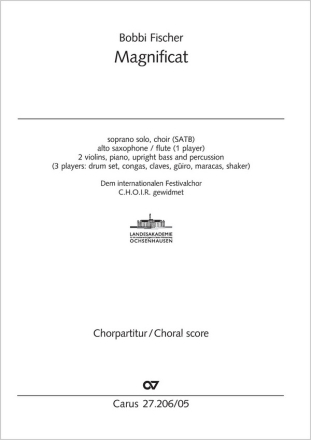 Magnificat Solo S, Coro SATB (mit Stimmteilungen), Alt-Sax/ Fl (1 Blser), 2 Vl, Pfte, Cb, Perc (3 Spieler: Dru Chorpartitur