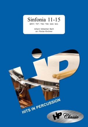 Sinfonia 11-15  BWV 797/798/799/800/801 fr 3 Spieler (Xylophon, Vibraphon, Marimba) Partitur und Stimmen