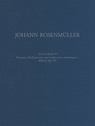 Rosenmller Gesamtausgabe Band 24 Serie II Band 24 Hymnen, Meditationen und andere freie Gebetstexte Band 1 Partitur (Leinen)