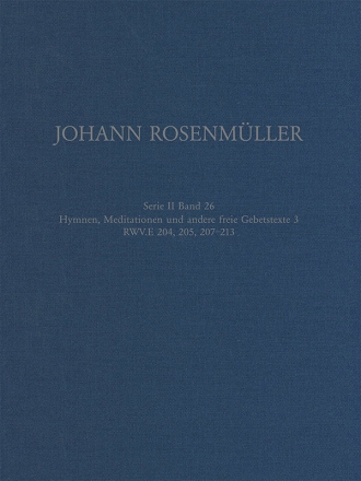 Rosenmller Gesamtausgabe Band 26 Serie II Hymnen, Meditationen und andere freie Gebetstexte 3 Partitur (Leinen)