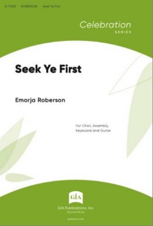 Seek Ye First SATB, Guitar and Piano Choral Score