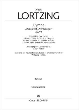 Hymne Soli SATB, Coro SATB, 2 Fl, 2 Ob, 2 Clt, 2 Fg, 2 Cor, 2 Tr, 3 Trb, Timp, 2 Vl, Va, Vc, Cb Einzelstimme, Kontrabass