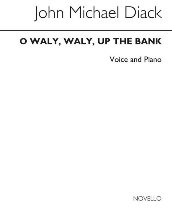 O Waly, Waly, Up The Bank Vocal and Piano Buch