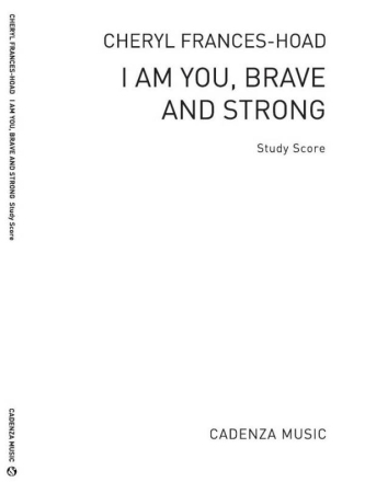 I Am You, Brave and Strong Orchestra Studienpartitur