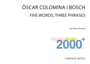 Five Words, Three Phrases Piano Quartet Partitur + Stimmen