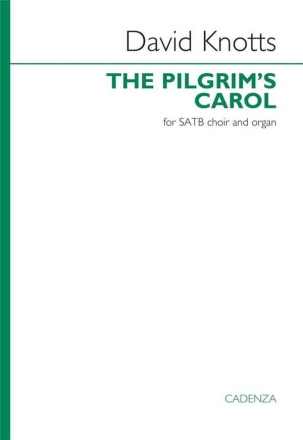 The Pilgrim's Carol SATB Choir and Organ Chorpartitur