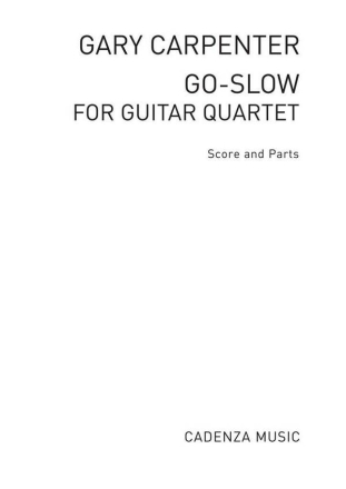 Go-Slow Gitarrenquartett Partitur + Stimmen