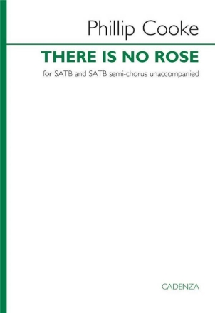 There is no rose SATB and SATB Semi-Chorus Chorpartitur