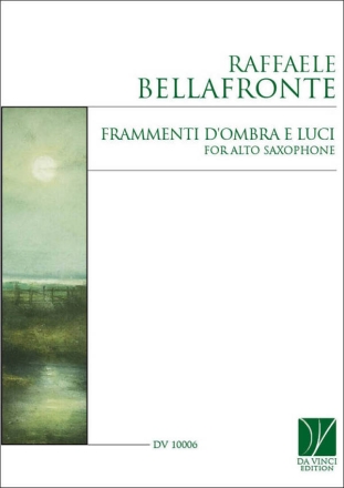 Frammenti d'ombra e luci, for Alto Saxophone Altsaxophon Buch