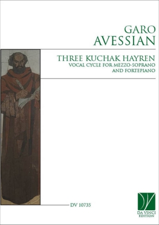 Three Kuchak Hayren, Vocal cycle Mezzo-Soprano Voice and Piano Buch + Einzelstimme(n)