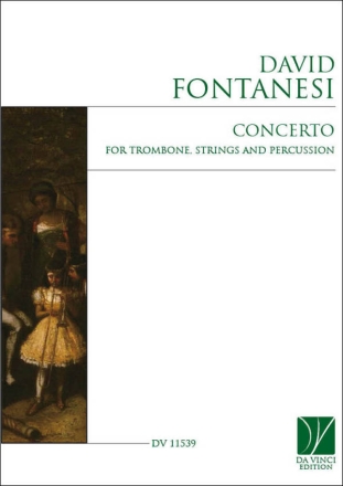 Concerto for Trombone, Strings and Percussion Chamber Ensemble Partitur + Stimmen