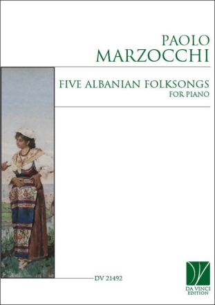 Five Albanian Folksongs for Piano Klavier Buch