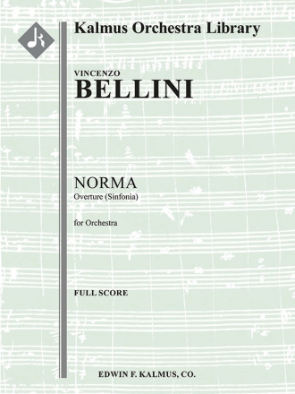 Norma: Overture (Sinfonia) (f/o sc) Scores