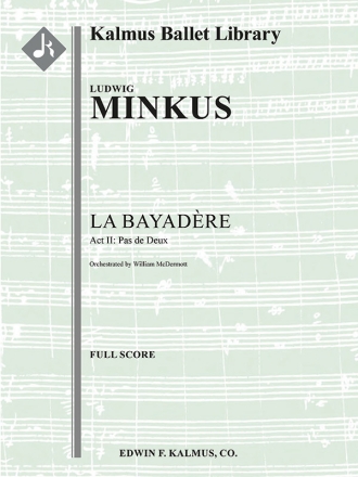 La Bayadere: Pas de Deux (f/o score) Scores