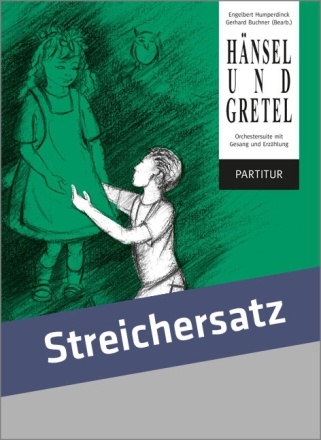 Hnsel und Gretel Orchester Partitur, Streicherheft, Klavierauszug, Erzhlung