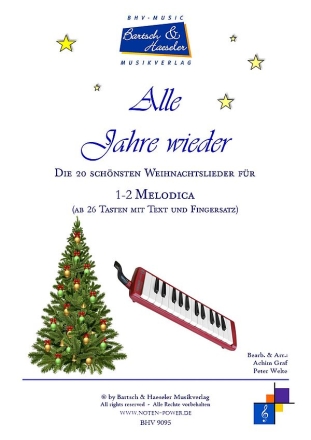 Alle Jahre wieder fr 1- 2 Melodica (ab 26 Tasten mit Fingersatz, Akkordsymbolen) Spielpartitur