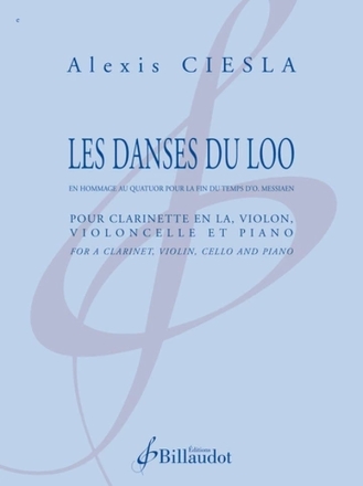 Les Danses du Loo pour clarintette en la, violon, violoncelle et piano