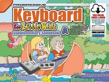 Progressive Keyboard for Little Kids -Supp.Songs A Keyboard Book & Media-Online