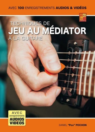 Techniques de jeu au mdiator  la guitare Guitar Book & Media-Online