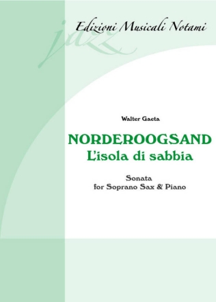 Norderoogsand - L'Isola Di Sabbia Soprano Saxophone and Piano Book & Part[s]