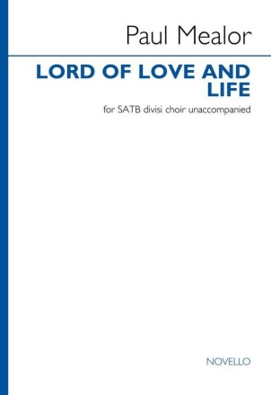 Lord of Love and Life SATB divisi Unaccompanied Choral Score