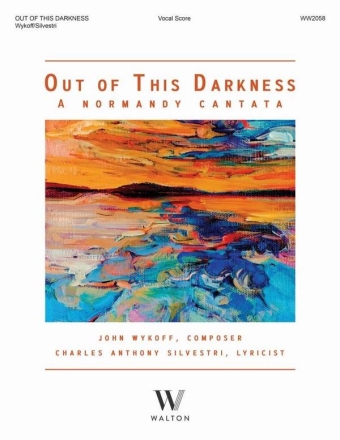 Out of This Darkness SATB and Piano or Orchestra Vocal Score