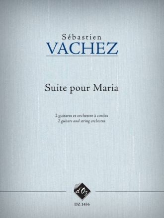 Suite pour Maria 2 Guitars and Stringorchestra Partitur + Stimmen