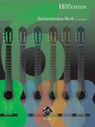 Guitarchestra no. 6 Guitar Sextet Partitur + Stimmen