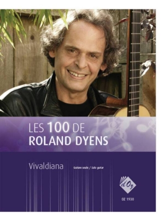 Les 100 de Roland Dyens - Vivaldiana Gitarre Buch