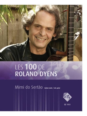 Les 100 de Roland Dyens - Mimi do Serto Gitarre Buch