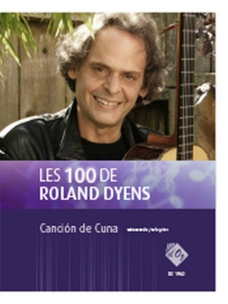 Les 100 de Roland Dyens - Cancin de Cuna Gitarre Buch