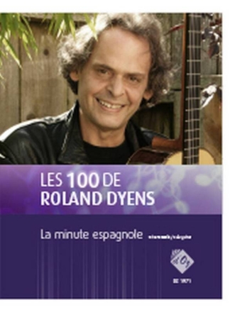 Les 100 de Roland Dyens - La minute espagnole Gitarre Buch