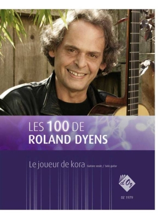 Les 100 de Roland Dyens - Le joueur de kora Gitarre Buch