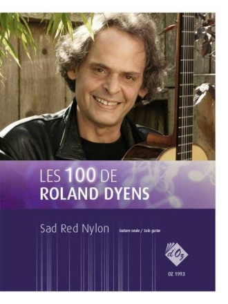 Les 100 de Roland Dyens - Sad Red Nylon Gitarre Buch