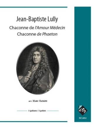 Chaconne de l'Amour Mdecin, Chaconne de Phaeton 5 Guitars Partitur + Stimmen