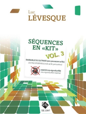 Sequences en Kit - Vol. 3 Gitarrenensemble Partitur + Stimmen