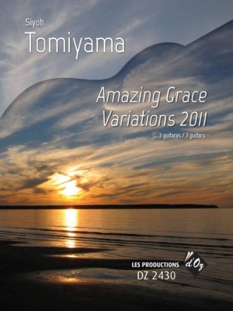 Amazing Grace Variations 2011 3 Guitars Partitur + Stimmen